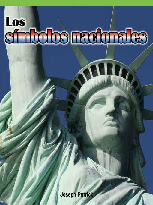 Title details for Los símbolos nacionales (Our National Symbols) by Joseph Patrick - Available